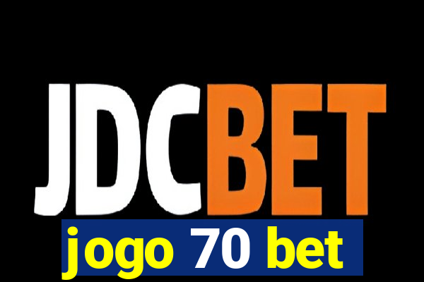 jogo 70 bet